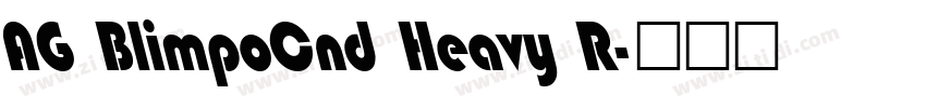 AG BlimpoCnd Heavy R字体转换